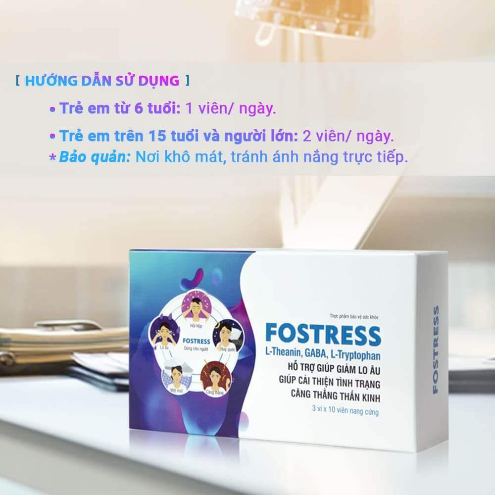 Fostress -Hỗ trợ giảm lo âu và căng thẳng mệt mỏi - Ảnh 3